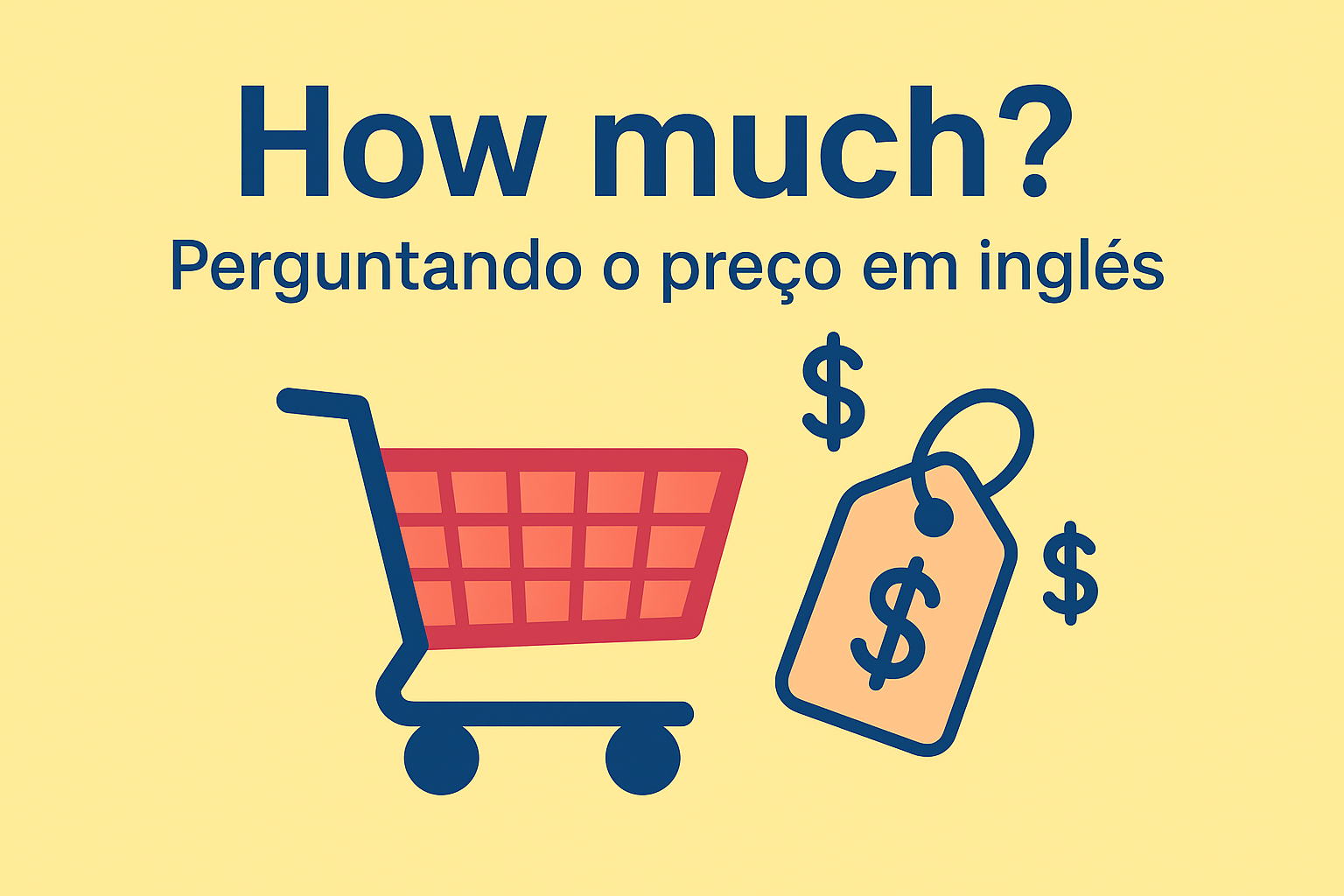 Dica: How much? – Como perguntar o preço em inglês