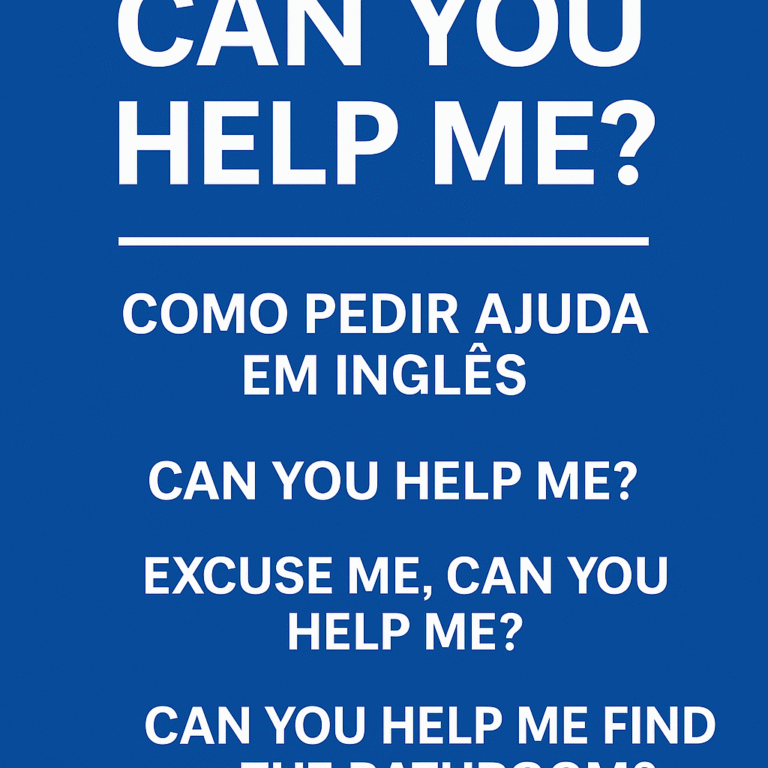 Can you help me? – Como pedir ajuda em inglês