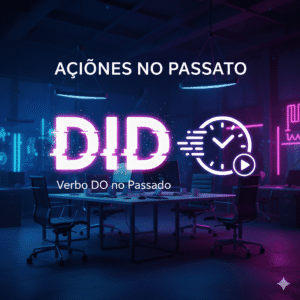 Verbo DO no Passado: Como usar o DID (Guia com Áudio e Shadowing)