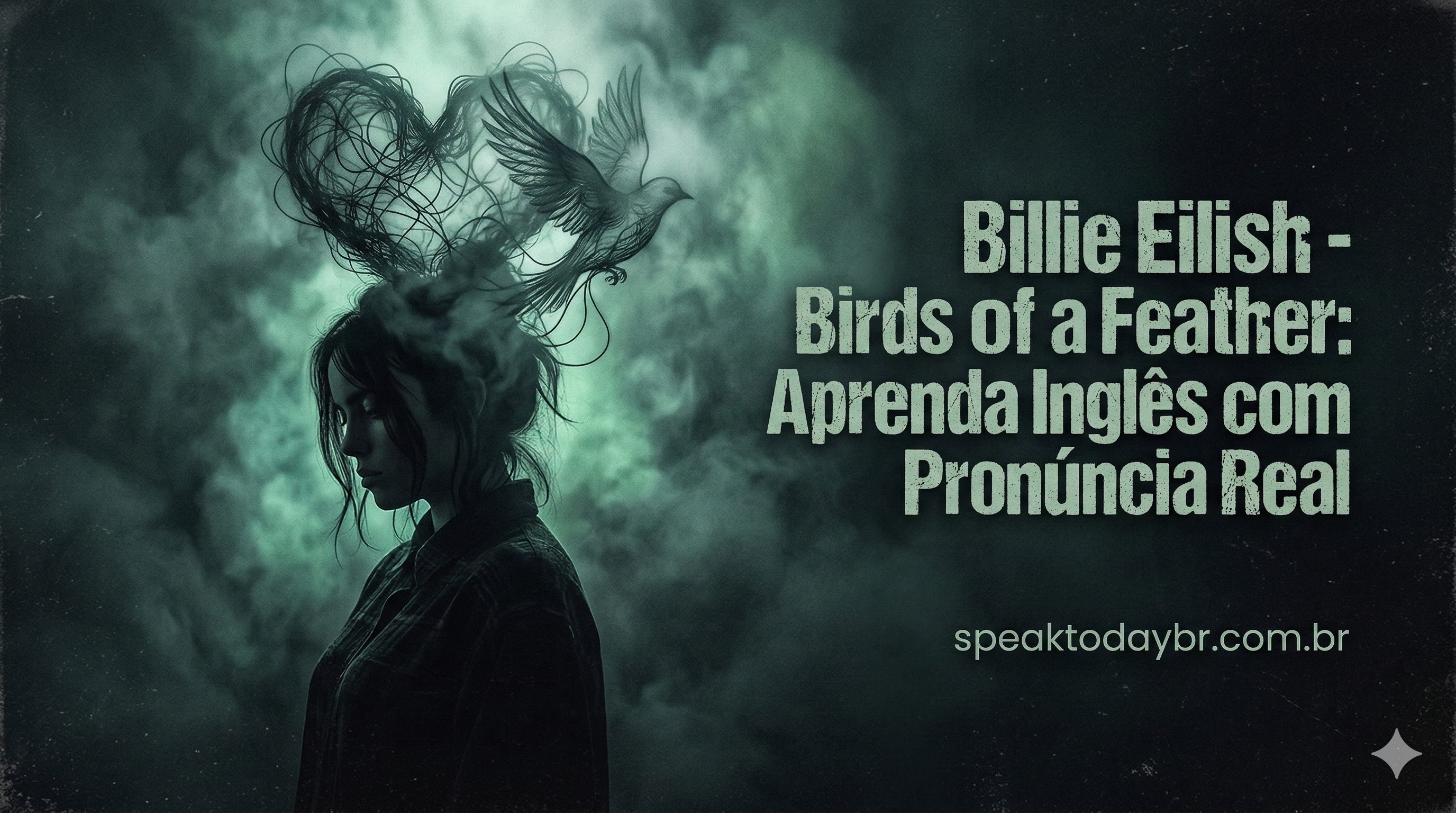 Billie Eilish – Birds of a Feather: Aprenda Inglês com Pronúncia Suave