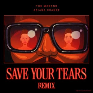 Save Your Tears – The Weeknd: Letra, Pronúncia e Tradução