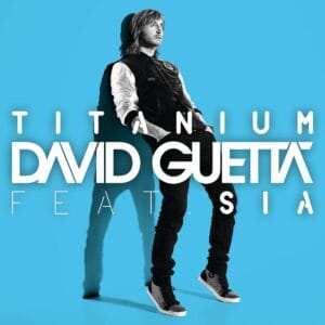 Titanium – David Guetta ft. Sia: Letra, Pronúncia e Tradução