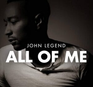 All of Me – John Legend: Letra, Pronúncia Escrita e Tradução