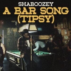 A Bar Song (Tipsy) – Shaboozey: Letra, Pronúncia e Tradução