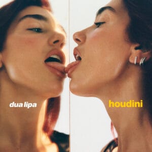 Houdini – Dua Lipa: Letra, Pronúncia Escrita e Tradução