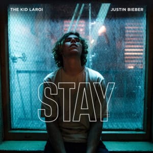 STAY – The Kid LAROI & Justin Bieber: Letra, Pronúncia e Tradução